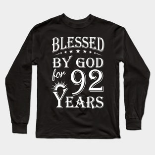 Blessed By God For 92 Years Christian Long Sleeve T-Shirt